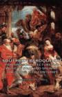 Southern Baroque Art - Painting-Architecture and Music in Italy and Spain of the 17th & 18th Centuries - Book