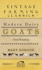 Modern Dairy Goats -Goat Keeping - Book