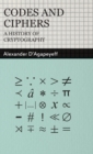 Codes and Ciphers - A History Of Cryptography - Book