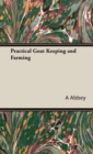 Practical Goat Keeping and Farming - Book