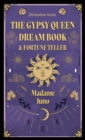 The Gypsy Queen Dream Book And Fortune Teller (Divination Series) - Book