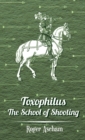 Toxophilus -The School Of Shooting (History of Archery Series) - Book