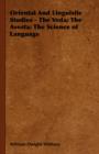 Oriental And Linguistic Studies - The Veda; The Avesta; The Science of Language - Book