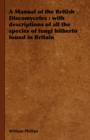 A Manual of the British Discomycetes : with Descriptions of All the Species of Fungi Hitherto Found in Britain - Book