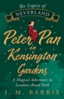 Peter Pan In Kensington Gardens. - Book