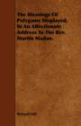 The Blessings Of Polygamy Displayed, In An Affectionate Address To The Rev. Martin Madan. - Book