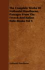 The Complete Works Of Nathaniel Hawthorne, Passages From The French And Italian Note-Books Vol X - Book