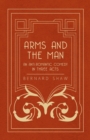 Arms And The Man - An Anti-Romantic Comedy In Three Acts - Book
