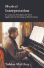 Musical Interpretation - Its Laws And Principles And Their Application In Teaching And Performing - Book