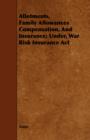 Allotments, Family Allowances Compensation, And Insurance; Under, War Risk Insurance Act - Book
