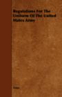 Regulations For The Uniform Of The United States Army - Book