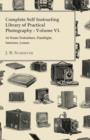 Complete Self Instructing Library Of Practical Photography Volume VI - At Home Portraiture, Flashlight, Interiors, Lenses - Book