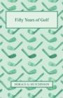 Fifty Years Of Golf - Book