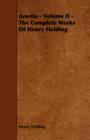 Amelia - Volume II - The Complete Works Of Henry Fielding - Book