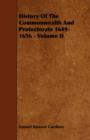 History Of The Commonwealth And Protectorate 1649-1656 - Volume II - Book