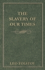 The Slavery Of Our Times - Book