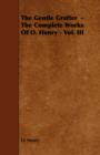 The Gentle Grafter - The Complete Works Of O. Henry - Vol. III - Book