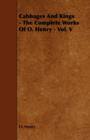 Cabbages And Kings - The Complete Works Of O. Henry - Vol. V - Book