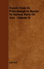 Travels From St. Petersburgh In Russia To Various Parts Of Asia - Volume II - Book