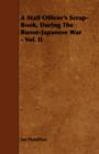 A Staff Officer's Scrap-Book, During The Russo-Japanese War - Vol. II - Book