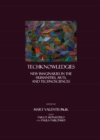 None TechKnowledgies : New Imaginaries in the Humanities, Arts, and TechnoSciences - eBook
