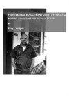 None Professional Morality and Guilty Bystanding : Merton's Conjectures and the Value of Work - eBook