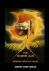 The Word of Light : Piercing the Veil of Chaos - eBook