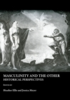 None Masculinity and the Other : Historical Perspectives - eBook