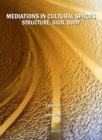None Mediations in Cultural Spaces : Structure, Sign, Body - eBook