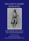 None Poland's Angry Romantic : Two Poems and a Play by Juliusz Slowacki - eBook