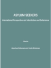 None Asylum Seekers : International Perspectives on Interdiction and Deterrence - eBook