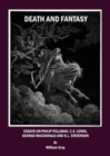 Death and Fantasy : Essays on Philip Pullman, C. S. Lewis, George MacDonald and R. L. Stevenson - Book