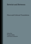 None Betwixt and Between : Place and Cultural Translation - eBook