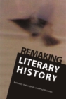 None Remaking Literary History - eBook