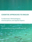 None Cognitive Approaches to English : Fundamental, Methodological, Interdisciplinary and Applied Aspects - eBook