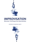 None Improvisation : Between Technique and Spontaneity - eBook