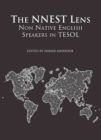 The NNEST Lens : Non Native English Speakers in TESOL - Book