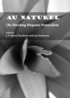 None Au Naturel : (Re)Reading Hispanic Naturalism - eBook