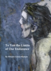 None To Test the Limits of Our Endurance - eBook