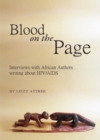 None Blood on the Page : Interviews with African Authors writing about HIV/AIDS - eBook