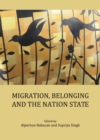 None Migration, Belonging and the Nation State - eBook