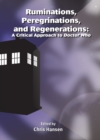 None Ruminations, Peregrinations, and Regenerations : A Critical Approach to Doctor Who - eBook