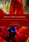 Between Myth and Reality : Goethe, Anna Amalia, Charlotte Von Stein - Book