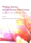 None Writing America into the Twenty-First Century : Essays on the American Novel - eBook