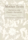 None Mother-Texts : Narratives and Counter-Narratives - eBook