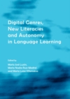 None Digital Genres, New Literacies and Autonomy in Language Learning - eBook
