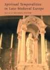 None Spiritual Temporalities in Late-Medieval Europe - eBook