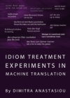None Idiom Treatment Experiments in Machine Translation - eBook