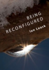 Being Reconfigured - Book