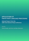 None Applications of Finite-State Language Processing : Selected Papers from the 2008 International NooJ Conference - eBook